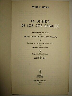 10778.Antique Chess Book signed by author: J. Estrin. La Defensa de Los Dos Caballos